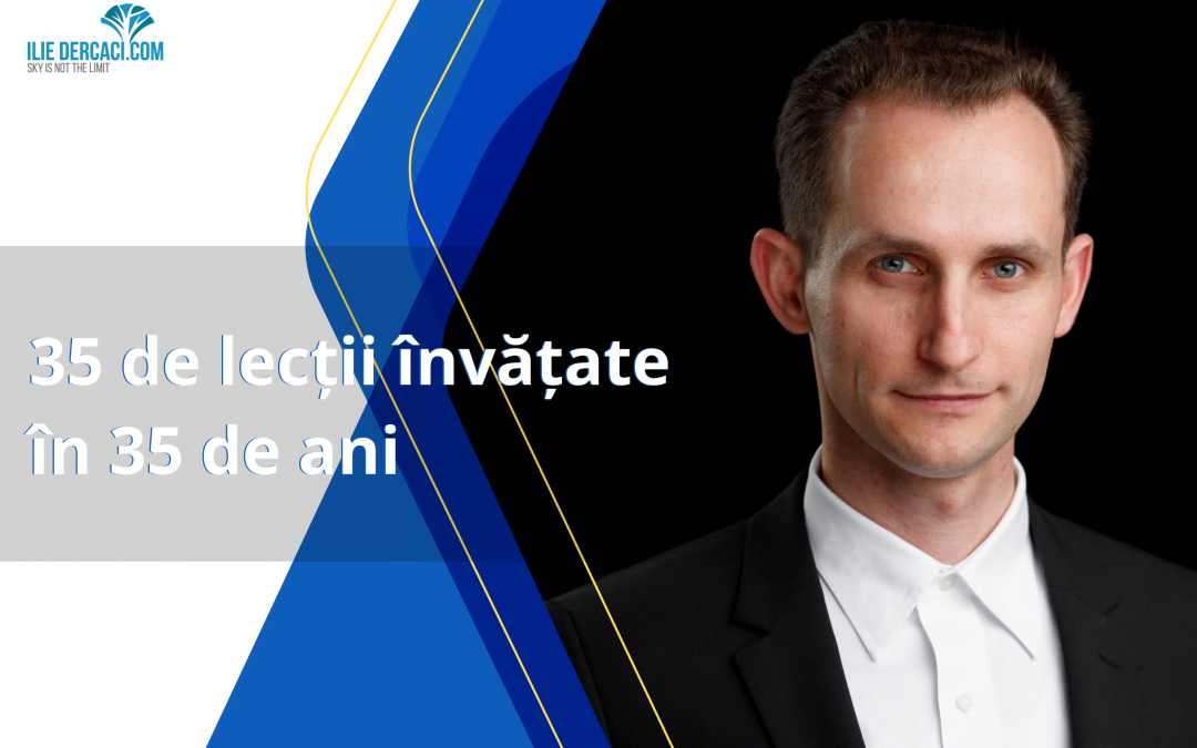 35 de lecții învățate în 35 de ani