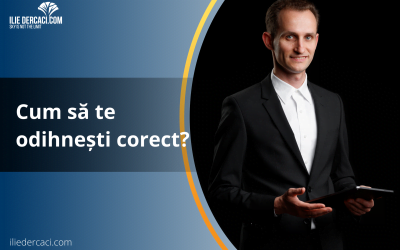 Cum să te odihnești corect?